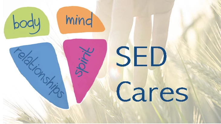 SED Cares: body, mind, relationships, spirit